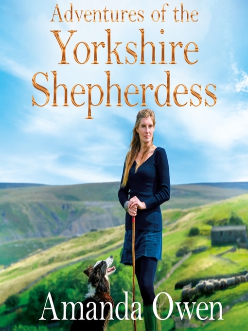 Title details for Adventures of the Yorkshire Shepherdess by Amanda Owen - Wait list